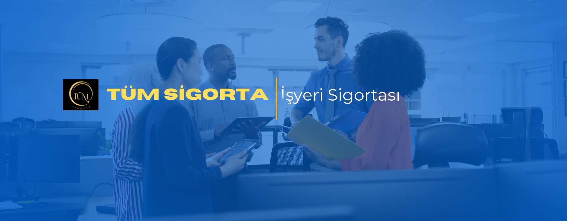 İş Yeri Sigortası